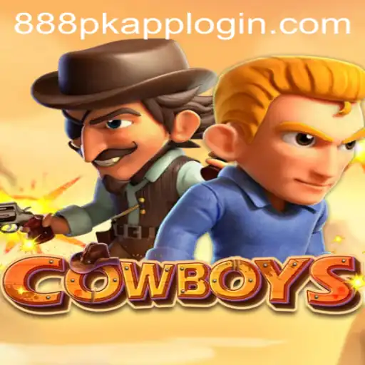 Discover the Thrilling World of COWBOYS on 888PK.APP