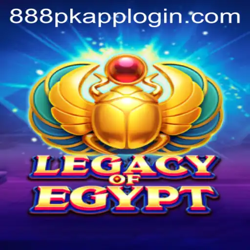 Discover the Mystical World of LegacyOfEgypt and the Excitement of 888PK.APP