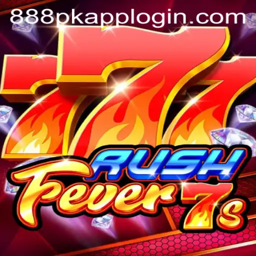 Dive into the Thrilling World of RushFever7s with 888PK.APP