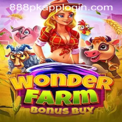Dive into the Enchanting World of WonderFarmBonusBuy on 888PK.APP