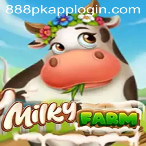 Discover the Whimsical World of MilkyFarm with 888PK.APP