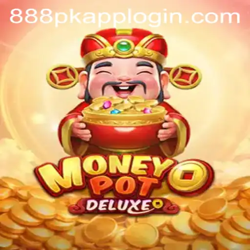 Exploring the Thrills of MoneyPotDELUXE on 888PK.APP
