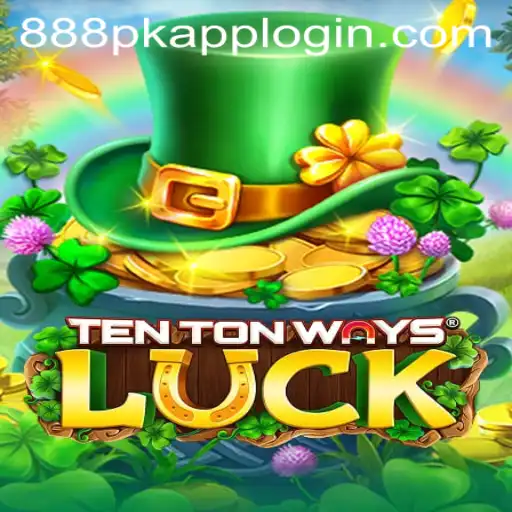 Discover the Exciting World of TenTonWaysLuck with 888PK.APP